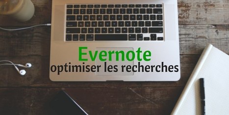 Optimiser les recherches dans Evernote | Evernote, gestion de l'information numérique | Scoop.it