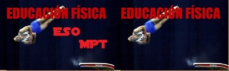 EDUCACIÓN FÍSICA ESO MPT | Sitios web de docentes de Educación Física | Scoop.it