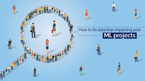 5 Types of Data Bias Impacting Your ML Projects and How to Fix Them | Data Analytics Solution | Scoop.it