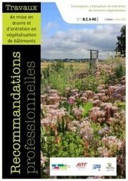 Guide en ligne : Conception, réalisation et entretien de toitures végétalisées – Unep | ESPACES VEGETALISES URBAINS | Scoop.it
