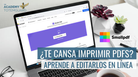 ¿Te cansa imprimir PDFs? Aprende a editarlos en línea | Educación Siglo XXI, Economía 4.0 | Scoop.it