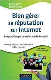 Bien gérer sa réputation sur internet | Bien gérer sa e-réputation : Revue de presse | Scoop.it