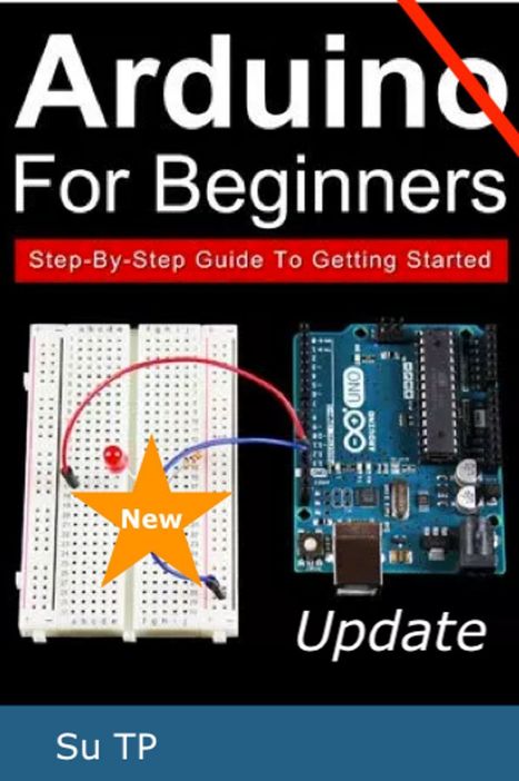 Arduino: Guide to Step-by-Step eBook de Su TP - 1230002370644 | Raspberry Pi | Scoop.it