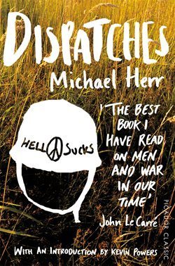 Dispatches, by Michael Herr | Creative Nonfiction : best titles for teens | Scoop.it