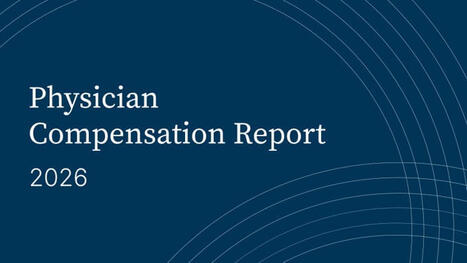 Doximity 2026 Physician Compensation Report | IAtus x IAtrog&eacute;nique | Scoop.it