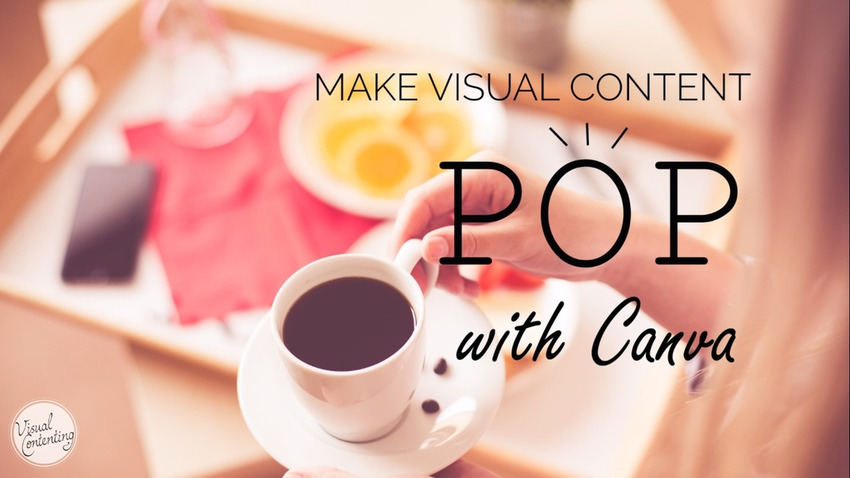 How to Immediately Create Visual Content that Pops with Canva - VisualContenting | The MarTech Digest | Scoop.it