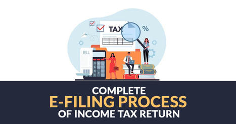 A Guide to Know Online & Offline ITR e-Filing Process | Tax Professional Blogs | Scoop.it