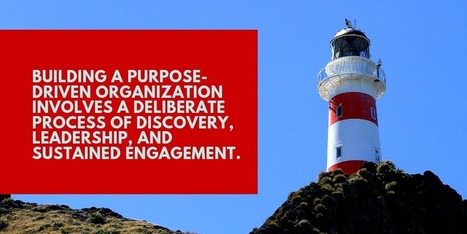 Becoming Purpose-Driven Requires More Than Inspiration | Good Marketing | Scoop.it