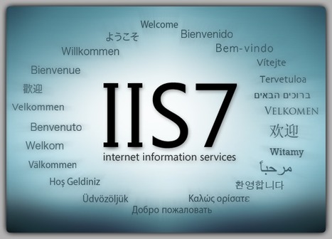 IIS7 | Digital Delights | Scoop.it