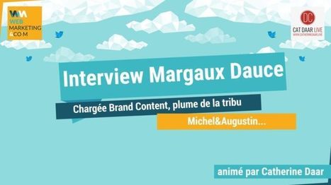 [Interview] Margaux Dauce : Chargée du brand content chez Michel et Augustin | Stratégie et Marketing digital | Scoop.it