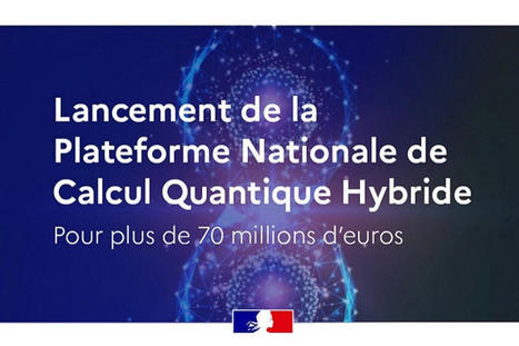 La France lance une nouvelle plateforme de calcul quantique - L'INFORMATICIEN & L'INFO CYBER-RISQUES - L'1FO Tech par L'Informaticien - L'INFORMATICIEN - L'1FO Tech par L'Informaticien | Veille #Infrastructure #DCIT-Conseil #Vannes | Scoop.it