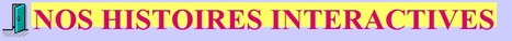 Nos histoires interactives | Remue-méninges FLE | Scoop.it