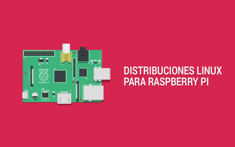 Distribuciones Linux para Raspberry Pi | tecno4 | Scoop.it