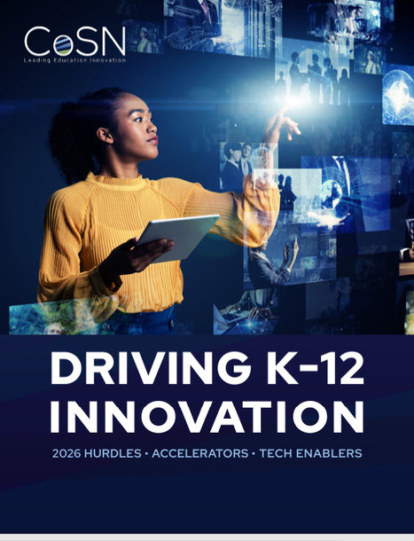 2026 Driving K-12 Innovation Report Available Soon | EdTech: The New Normal | Scoop.it