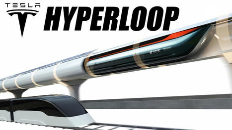 Inside Tesla's $6 Billion Hyperloop | Technology in Business Today | Scoop.it