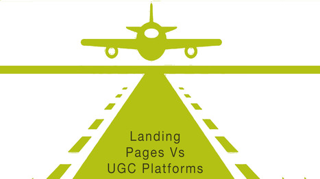 Content Marketing Battle UGC vs Landing Pages - Curagami | Curation Revolution | Scoop.it