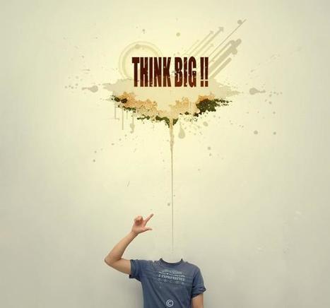Think_Big_by_BlackJack09191.jpg (646x602 pixels) | Community and Social Media Management | Scoop.it