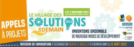 « Le Village des Solutions de Demain » : évènement phare et appels à projets (15 juin au 15 août 2022) | Conseil départemental de Meurthe-et-Moselle | veille territoriale | Scoop.it