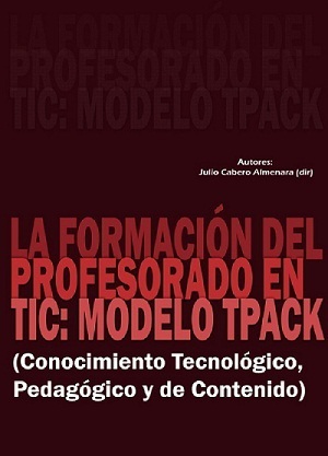 La Formación del Profesorado en TIC: Modelo TPACK [descargar PDF] | Education 2.0 & 3.0 | Scoop.it