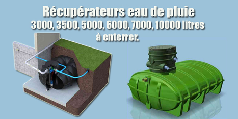Récupérateurs eau de pluie 3000, 3500, 5000, 6000, 7000, 10000 litres | Actualités, Communiqués Presse, Nouveautés, Infos... | Scoop.it
