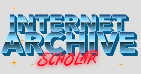 Internet Archive Scholar - An Academic Version of the Internet Archive | Free Technology for Teachers | Notebook or My Personal Learning Network | Scoop.it