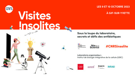 Les Visites insolites du CNRS à l'I2BC | I2BC Paris-Saclay | Scoop.it
