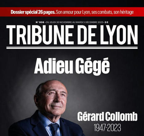 Bref Eco hommage gerard collomb | Jean Christophe Larose : Groupe Cardinal Lyon | Jean Christophe Larose | Scoop.it