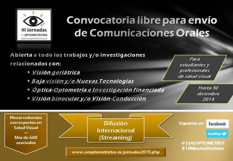 Convocatoria libre para envío Comunicaciones orales en III Jornadas AEOPTOMETRISTAS 2015 | Formación Optometristas 2.0 | Scoop.it