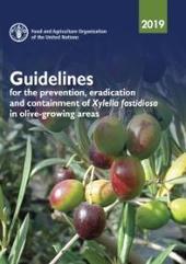 Guidelines for the prevention, eradication and containment of Xylella fastidiosa in olive-growing areas | OLIVE NEWS | Scoop.it