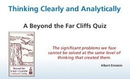Beyond the Far Cliffs - Thinking Clearly | Thinking Clearly and Analytically | Scoop.it