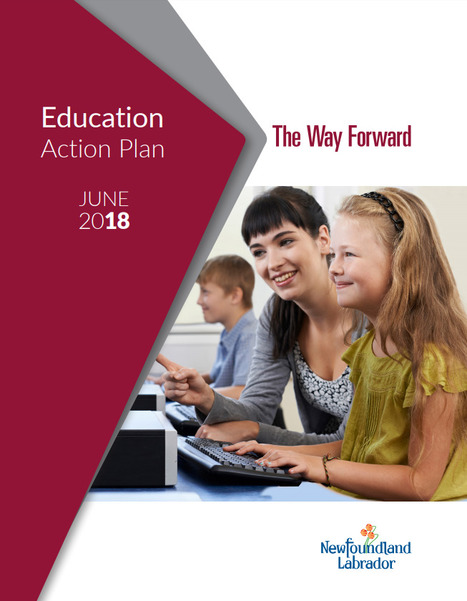 Newfoundland Education Action Plan - shared via @C21Can | Education 2.0 & 3.0 | Scoop.it