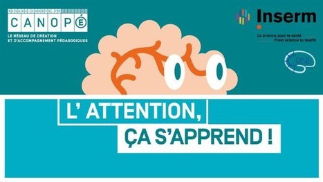 FUN - L'attention, ça s'apprend ! | Pédagogie & Technologie | Scoop.it