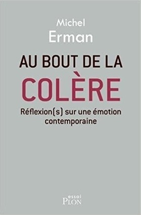 Michel Erman : Au bout de la colère | Les Livres de Philosophie | Scoop.it