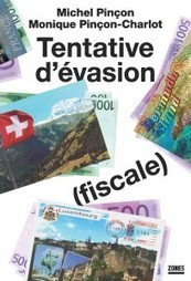 Évasion fiscale : « On a affaire à des oligarchies nationales complètement vérolées » | EXPLORATION | Scoop.it