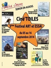 Art et Essai : 3e Festival Ciné'Toiles de Semur-en-Auxois [21] | Veille Éducative - L'actualité de l'éducation en continu | Scoop.it