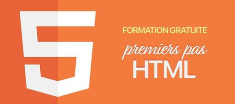Faire ses premiers pas en HTML - tuto gratuit | Ressources d'apprentissage gratuites | Scoop.it
