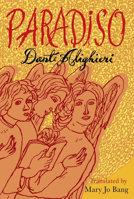 On Dante Alighieri's 'Paradiso,' a new translation by Mary Jo Bang | Metaglossia: The Translation World | Scoop.it