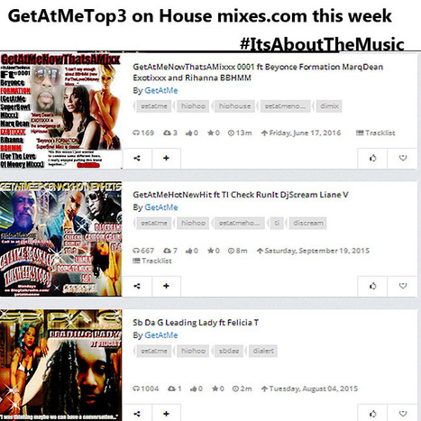 GetAtMe Top3Mixes on housemix.com GetAtMeNowThatsAMixxx ft Beyonce, Rihanna & MarqDean is #1 | GetAtMe | Scoop.it
