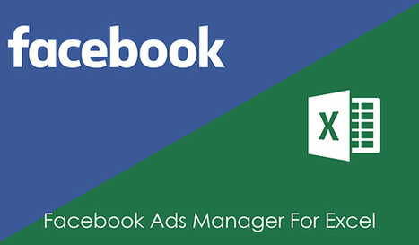 FAQ Facebook Ads Manager For Excel | LA CURATION DE CONTENU DANS UN ENVIRONNEMENT NUMÉRIQUE | Scoop.it