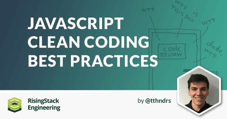 JavaScript Clean Coding Best Practices - Node.js at Scale | JavaScript for Line of Business Applications | Scoop.it