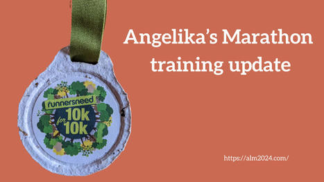 24 weeks until London Marathon 2024 - Angelika's London Marathon 2024 | One Step at a Time | Scoop.it
