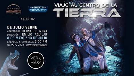 Teatro: Viaje al Centro de la Tierra en Costa Rica | Noticias de Julio Verne | Scoop.it