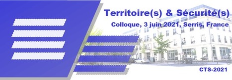 Colloque Territoire(s) & S&eacute;curit&eacute;(s) | L'universit&eacute; en bref ! | Scoop.it