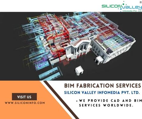 BIM Fabrication Services | CAD Services - Silicon Valley Infomedia Pvt Ltd. | Scoop.it