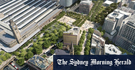 Sydney urban design: Push to make the CBD in 2050 a place for people | Stage 6 HSC Geography ( Current syllabus) | Scoop.it