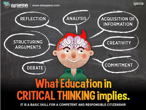 Critical Thinking: Educating Competent Citizens | Eclectic Technology | Scoop.it