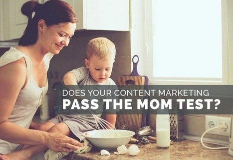 Jay Baer Keynote: Does Your #ContentMarketing Pass the Mom Test? — Medium | Public Relations & Social Marketing Insight | Scoop.it