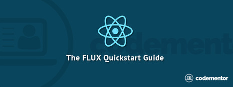 The Flux Quick Start Guide | JavaScript for Line of Business Applications | Scoop.it