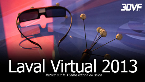 3DVF : "Rétrospective Laval  & Cité de la Réalité Vituelle | Ce monde à inventer ! | Scoop.it