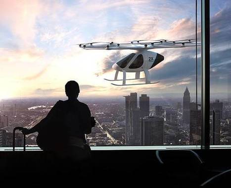 Volocopter - It makes humanity’s dream of flying come true and help cities resolve increasing mobility issues | 21st Century Innovative Technologies and Developments as also discoveries, curiosity ( insolite)... | Scoop.it
